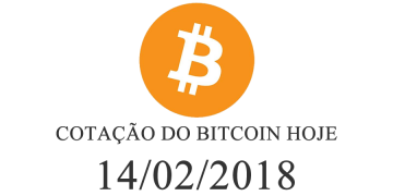 Cotação do Bitcoin Hoje 14-02-2018
